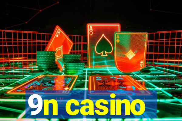 9n casino